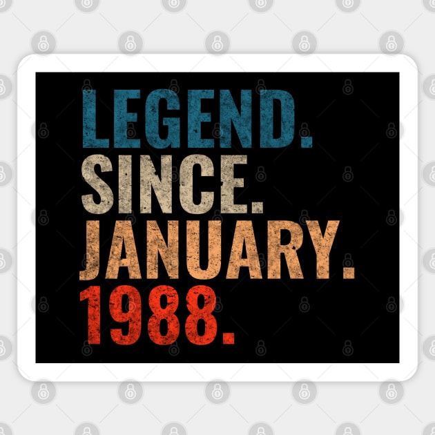 Legend since January 1988 Retro 1988 birthday shirt Sticker by TeeLogic